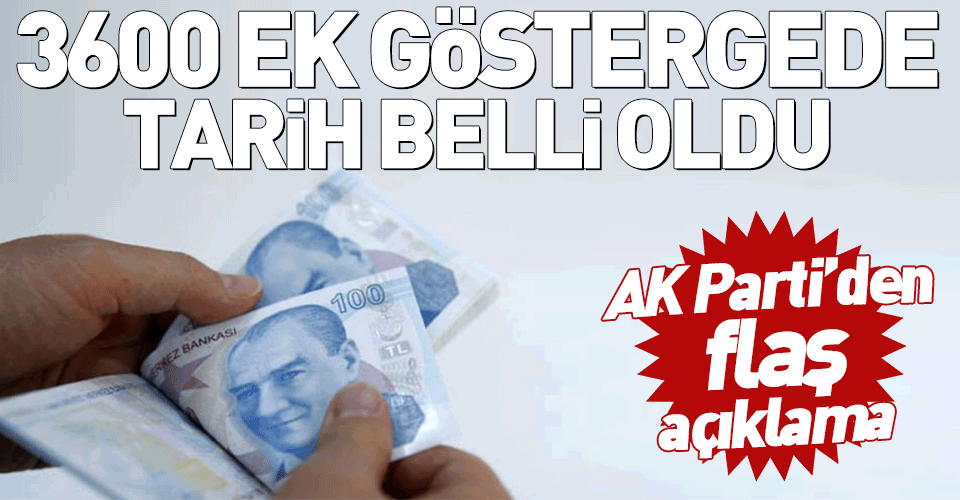 3600 ek gösterge yasası ne zaman çıkacak? AK Parti'den son dakika 3600 ek gösterge açıklaması geldi