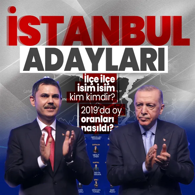 İstanbul’da hangi ilçeye kim aday oldu? Başkan Erdoğan Cumhur İttifakı’nın adaylarını açıklıyor… İsim isim ilçe ilçe tam liste