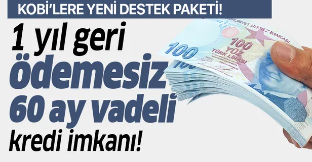 Milyonlara müjde! Başvuran alıyor! 1 yıl geri ödemesiz, 5 yıl vadeli kredi! KOBİ’lere yeni destek paketi!