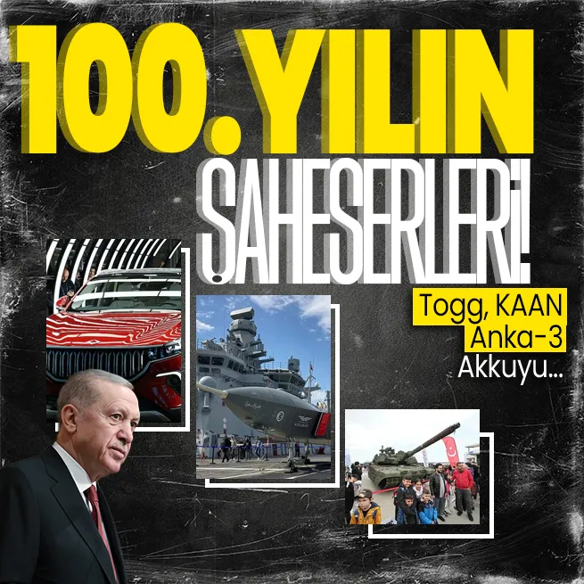 Son dakika: Türkiye Yüzyılına yaraşır şaheserler! Togg, KAAN, Anka-3, Akkuyu...