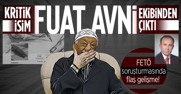 Eski vali yardımcısı FETÖ'cü İlhan Uran Fuat Avni ekibinden çıktı! FETÖ soruşturmasında flaş gelişme