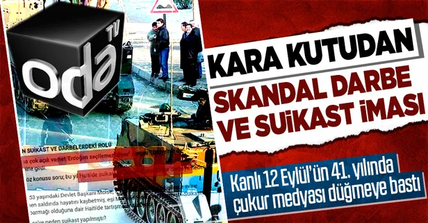 Oda TV'den skandal darbe ve suikast iması!