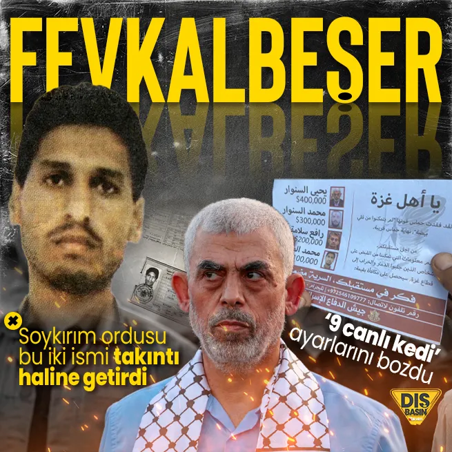 Soykırımcı İsrail’in en büyük takıntısı: Muhammed Deif ve Yahya Sinwar terör devleti için ‘fevkalbeşer’ oldu