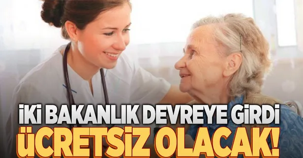 İki bakanlık devreye girdi! Ücretsiz olacak