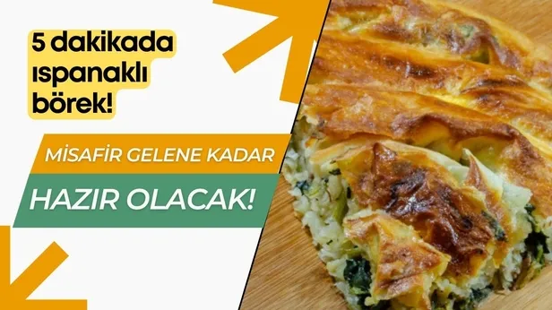 Misafir zile basana kadar hazır oluyor! 5 dakikada ıspanaklı börek tarifi zirvede!