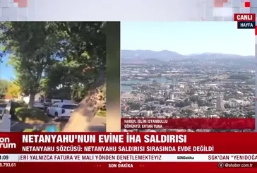 Netanyahu’nun evine İHA saldırısı