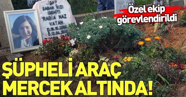 Son dakika: Rabia Naz’ın ölümünde 'şüpheli araç' araştırılıyor