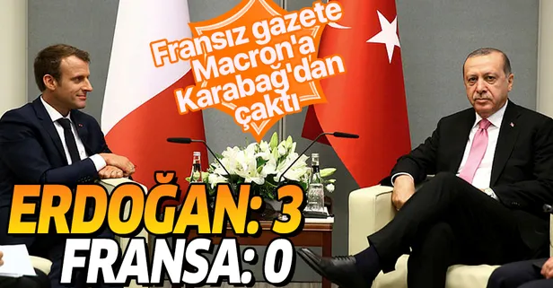 L'Opinion gazetesi: Türkiye düşmanı olan Fransa için Dağlık Karabağ konusu Suriye ve Libya'dan sonra bir başka başarısızlıktır