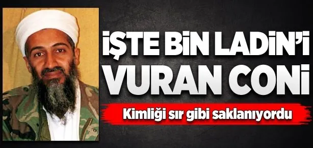 Bin Ladin’i vuran asker deşifre oldu