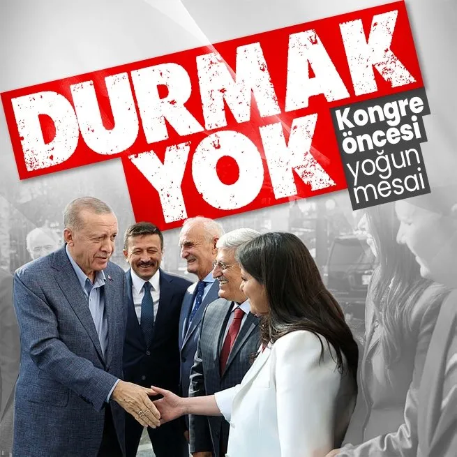 AK Partide Kongre hazırlıkları sürüyor! Başkan Erdoğan Genel Merkezden takip ediyor...
