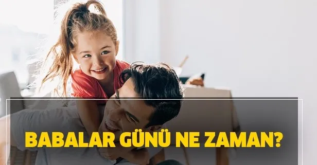 babalar gunu bugun mu 2020 babalar