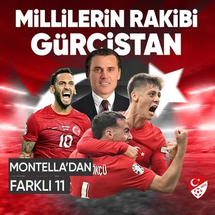 Milliler Gürcistan karşısında! Montella’dan farklı 11