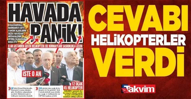 CHP lideri Kemal Kılıçdaroğlu Marmaris’te provokasyona soyundu! Üzerlerinden geçen helikopter sonrası şoke oldu