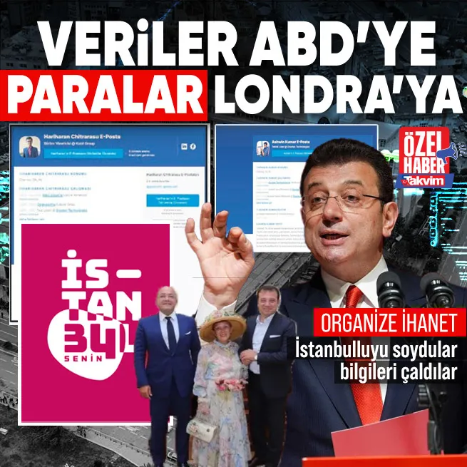 CHPli İmamoğlu vatandaşın verilerini ABDye rüşvet paralarını Londraya aktardı!