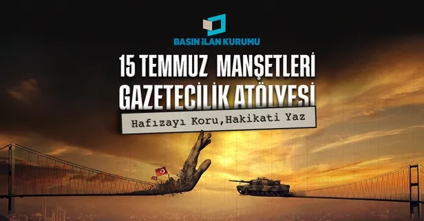 15 Temmuz darbe girişimi genç gazetecilerin manşetleriyle hatırlanacak