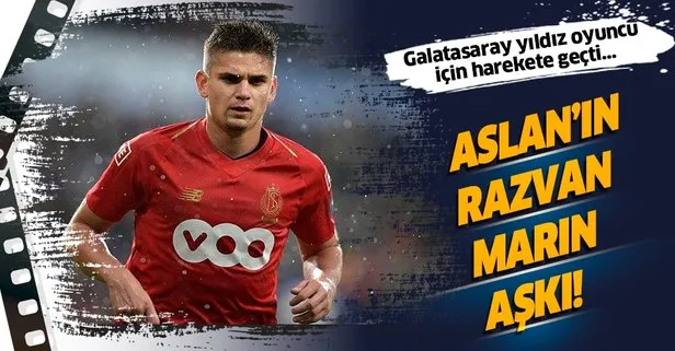 Aslan’ın Razvan Marin aşkı! Galatasaray daha önce de istediği yıldız için harekete geçti...