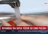 CHP'li İBB yönetimi İstanbul'da suya yüzde 50 zam yapmak istiyor!
