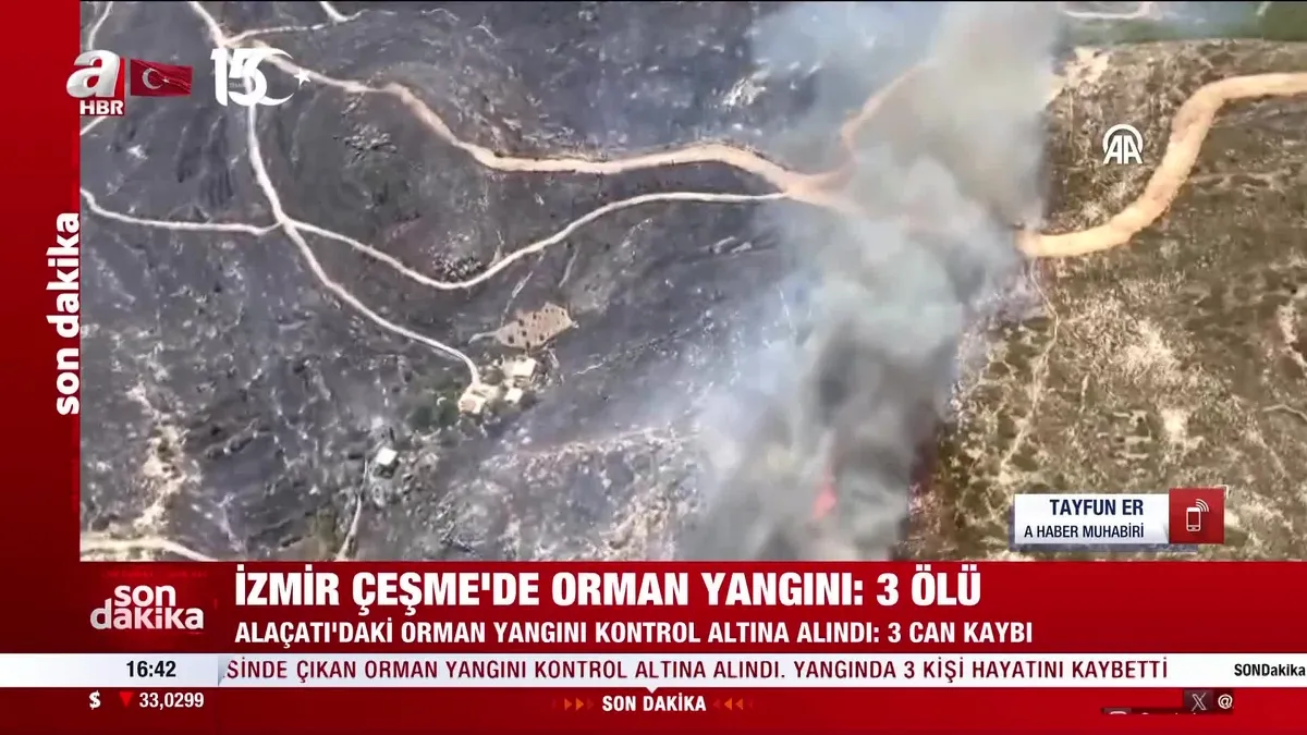 ALAÇATI'DA ORMAN YANGINI: 3 ÖLÜ