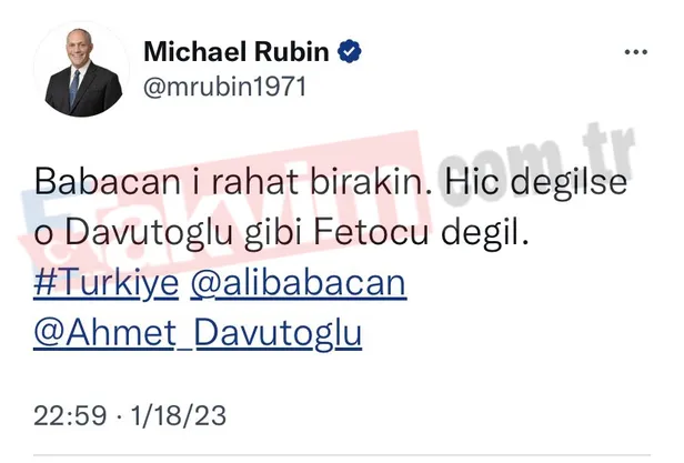 ciaden-baykari-tehdit-etme-rezilligine-imza-atan-ali-babacana-destek-ahmet-davutoglunu-fetocu-ilan-ettiler-1674078682415.jpg BAYKAR'ı tehdit eden Ali Babacan'a Okyanus Ötesi desteği! CIA ajanı Rubin: "Babacan’ı rahat bırakın o Davutoğlu gibi FETÖ'cü değil"-5