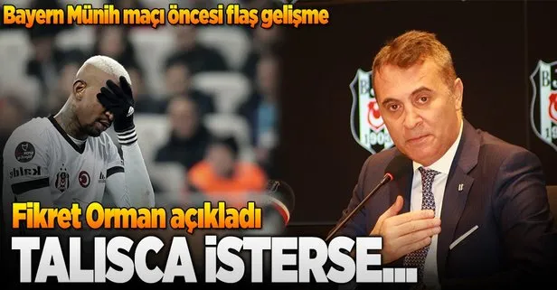 Fikret Orman’dan flaş Talisca açıklaması