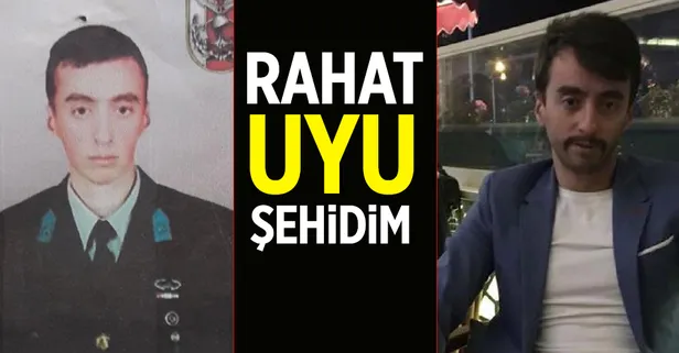 Rahat uyu şehidim!