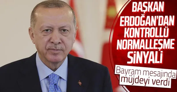 Son dakika: Başkan Erdoğan’dan Ramazan Bayramı mesajı! Bayram sonrası kontrollü normalleşme sinyali