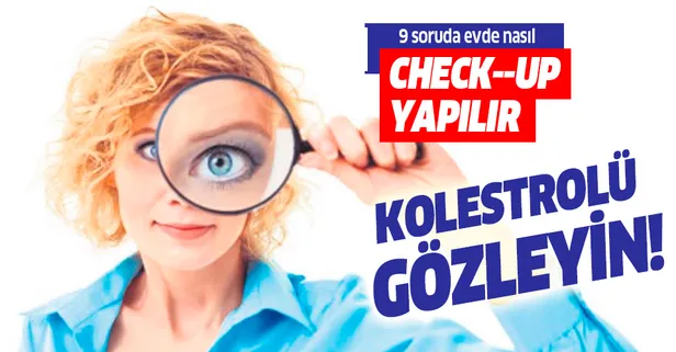 Kolestrolü gözleyin!