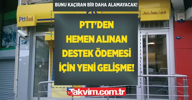 Bunu kaçıran bir daha alamayacak! PTT'den hemen alınan destek ödemesi için yeni gelişme!