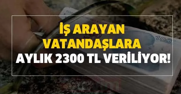 İşsiz vatandaşlar büyük fırsat! 9 ay boyunca sigortalı iş