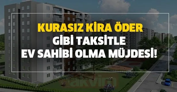 Ev Alacaklar Dikkat Toki Yeni Projeleri Duyurdu Iste Detaylar Takvim