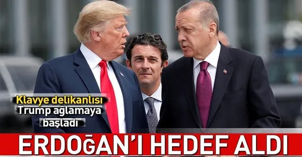 Trump Amerikan kanalına ağladı: Erdoğan beni yüzüstü bıraktı
