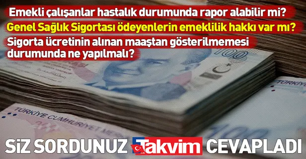 Emekli bir çalışan rapor alabilir mi?