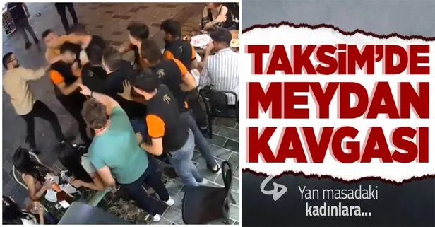 İstanbul Taksim’de meydan kavgası! Restoran çalışanları yan masada oturan 3 kadına laf atan 2 yabancı uyrukluyu tekme tokat dövdü