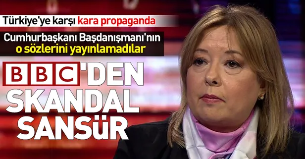 BBC'de skandal sansür! Cumhurbaşkanı Başdanışmanı Gülnur Aybet'in sözlerini yayınlamadılar