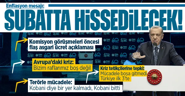 Son dakika: Başkan Erdoğan'dan enflasyon ve asgari ücret mesajı