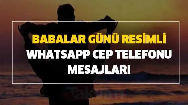 Babalar Gunu Resimli Whatsapp Cep Telefonu Mesajlari En Guzel Babalar Gunu Sozleri Vefat Etmis Babaya Kocaya Babalar Gunu Mesaji Takvim