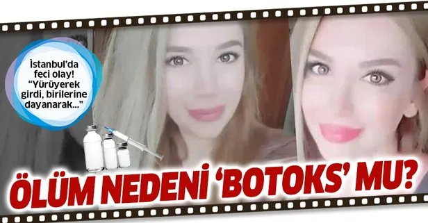 İstanbul’da botoks sonrası ölüm iddiası!