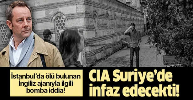 İstanbul’da ölü bulunan İngiliz ajanı Le Mesurier ile ilgili bomba iddia: CIA Suriye’de infaz edecekti!
