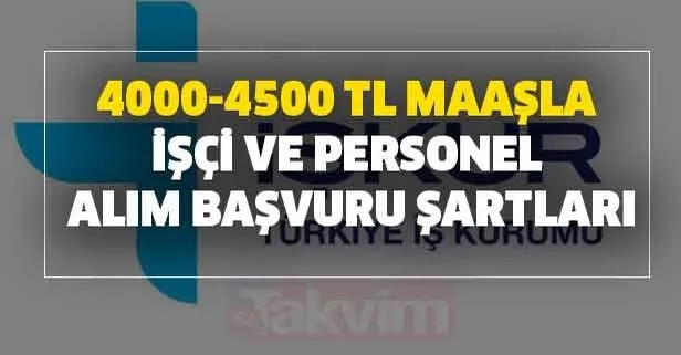 4000 4500 tl maasla isci ve personel