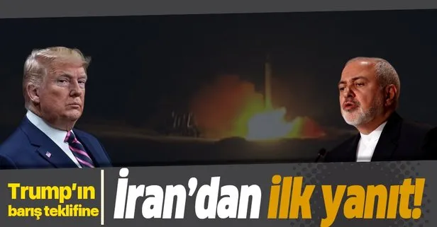 Son dakika: Trump’ın barış teklifine İran’dan ilk yanıt