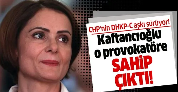 CHP’li Canan Kaftancıoğlu DHKP-C’li Taylan Kulaçoğlu’na sahip çıktı!