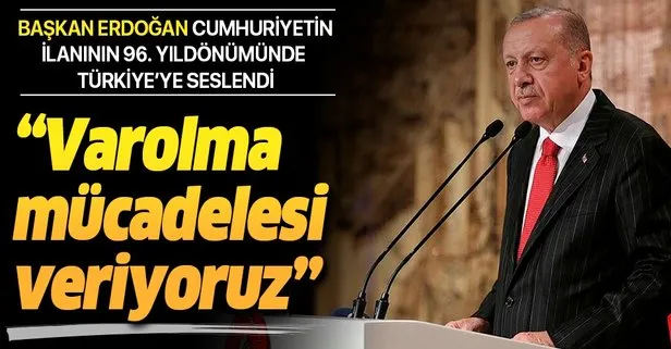 Başkan Erdoğan, Cumhuriyetin ilanının 96. yıldönümünde Türkiye’ye seslendi