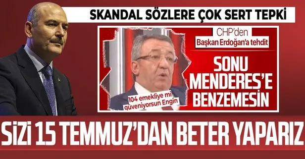 CHP'den Başkan Erdoğan'a tehdit!