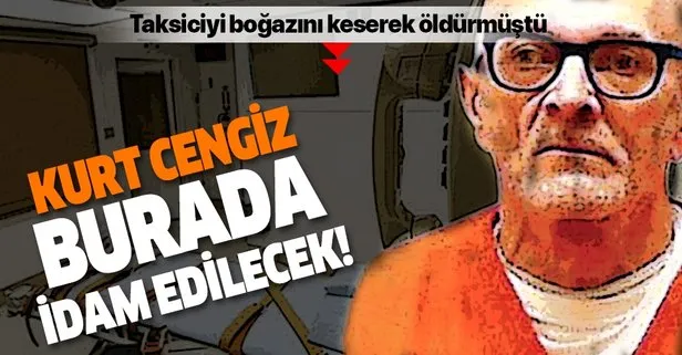 ABD’de bir taksiciyi boğazını keserek öldürmüştü! Kurt Cengiz o odada idam edilecek!