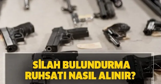 silah bulundurma ruhsati nasil alinir 2020 silah bulundurma ruhsati icin sartlar nelerdir takvim
