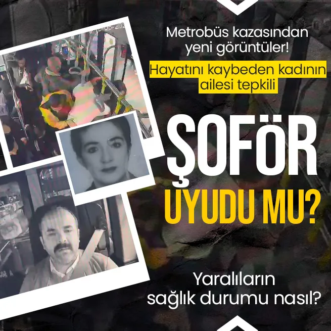 Beylikdüzündeki metrobüs kazasından yeni görüntüler! Yaralıların son durumu nasıl? | Ebru Heperin ailesinden tepki