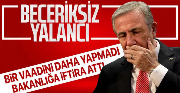 Mansur Yavaş metro vaadini de yerine getirmeyince, Ulaştırma ve Altyapı Bakanlığı'na iftira attı!