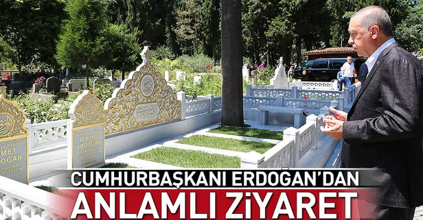 Cumhurbaşkanı Erdoğan'dan kabir ziyareti