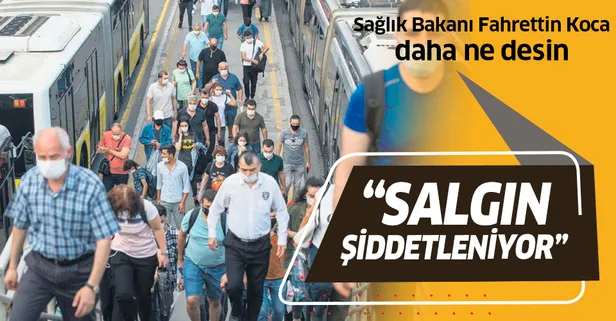 Sağlık Bakanı Fahrettin Koca: Salgın şiddetleniyor