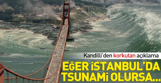 Kandilli'den korkutan tsunami açıklaması